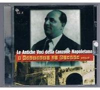 Antiche Voci Napol - I Cantanti Di Giac