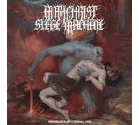 Antichrist Siege Machine - Vengeance Of Eternal Fire