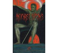 Antichrist Speaks: Book of the Antichrist