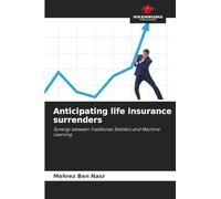 Anticipating life insurance surrenders: Synergy between Traditional Statistics and Machine Learning