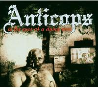 Anticops - in the eyes of a dying man