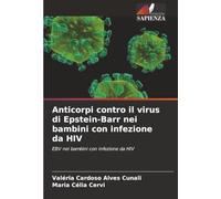 Anticorpi contro il virus di Epstein-Barr nei bambini con infezione da HIV: EBV nei bambini con infezione da HIV