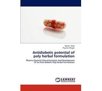Antidiabetic potential of poly herbal formulation: Physico-chemical Characterization And Development Of An Anti-diabetic Poly Herbal Formulation
