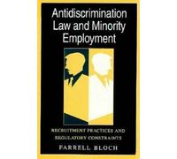 Antidiscrimination Law and Minority Employment : Recruitment Practices and Regulatory Constraints