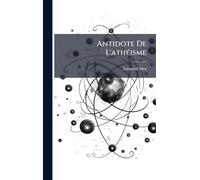 Antidote De L'athÃ(c)isme