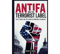 Antifa and The Terrorist Label: Facts, Power, and the Future of Democracy in America
