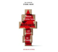 Antifragile: Les Bienfaits Du Desordre