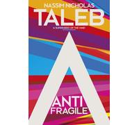 Antifragile: Things that Gain from Disorder