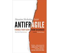 Antifragile: Things That Gain from Disorder: 3 (Incerto)