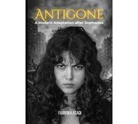 Antigone: A Modern Adaptation after Sophocles