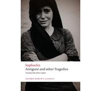 Antigone and other Tragedies : Antigone, Deianeira, Electra