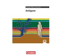 Antigone: Empfohlen für die Oberstufe. Text - Erläuterungen - Materialien