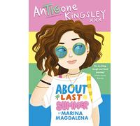 Antigone Kingsley: About Last Summer: 1