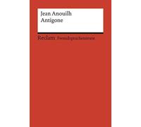 Antigone (La Petite Vermillon): Written by Jean Anouilh, 2005 Edition, Publisher: Table Ronde [Paperback]