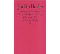 Antigones Verlangen: Verwandtschaft zwischen Leben und Tod. by Butler PB.