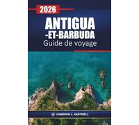 Antigua-Et-Barbuda Guide De Voyage 2026: Découvrez les plages des Caraïbes, les stations balnéaires, les croisières, la cuisine locale et les meilleures choses à faire pendant vos vacances