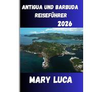 Antigua und Barbuda Reiseführer 2026
