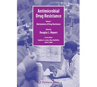 Antimicrobial Drug Resistance: Mechanisms of Drug Resistance, Volume 1 (Infectious Disease)