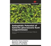 Antiophidic Potential of Galactia glaucescens Kunt (Leguminosae): Environmental Sciences and Toxinology of Natural Products
