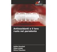 Antiossidanti e il loro ruolo nel parodonto
