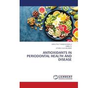 Antioxidants in Periodontal Health and Disease