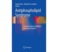 Antiphospholipid Syndrome: Current Research Highlights and Clinical Insights