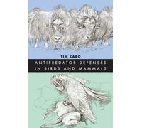 Antipredator Defenses in Birds and Mammals (Interspecific Interactions)