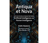 Antiqua et Nova : Note on the Relationship Between Artificial Intelligence and Human Intelligence