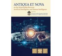 Antiqua et Nova: Note on the Relationship Between Artificial Intelligence and Human Intelligence