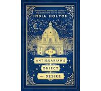Antiquarian's Object of Desire, Paperback by Holton, India, Brand New, Free P...