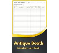 Antique Booth Inventory Log Book: Inventory and Sales Log for Antique Booths - Manage Purchases, Selling Prices, and Profits with Ease