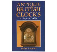 Antique British Clocks: A Buyer's Guide