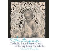 Antique Catholic Lace Prayer Cards: Coloring book for adults