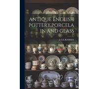 Antique English Pottery, Porcelain and Glass