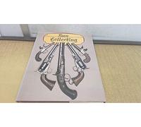 Antique Guns and Gun Collecting