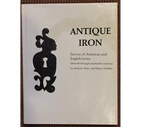 ANTIQUE IRON ENGLISH & AMERICAN: 15th Century Through 1850 (348p)