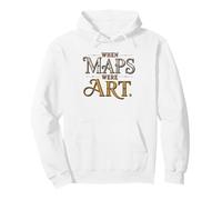 Antique Map Collector Maps Art Before Modern Times Humor Pullover Hoodie