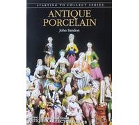 Antique Porcelain (Starting to Collect S.)