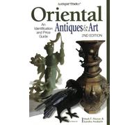 "Antique Trader" Oriental Antiques and Art: An Identification and Value Guide
