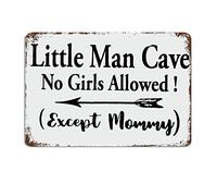 Antique White Little Man Cave No Girls Allowed Mom Metal Sign with Quotes Metal Tin Sign Motivational Wall Art Rustic Wall Decorations for Living Room Kitchen Wall Hanging Signs Wall Sign 8x6 inch