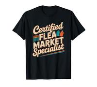 Antiques Thrift Collector, Certified Flea Market Specialist T-Shirt