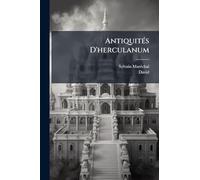 AntiquitÃ(c)s D'herculanum