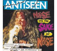 Antiseen/J.C.& Slimegoats - Noise For The Sake/We'Re Gonna Eat You