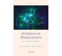 Antiseizure Medications: A Clinician's Manual