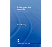 Antisemitism and Modernity: Innovation and Continuity (Routledge Jewish Studies Series)