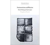 Antisemitism and Racism: Ethical Challenges for Psychoanalysis (Psychoanalytic Horizons)