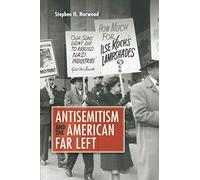 Antisemitism and the American Far Left – Cambridge University Press