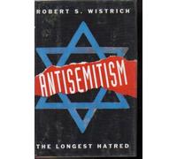 Antisemitism: The Longest Hatred