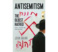 Antisemitism: The Oldest Hatred