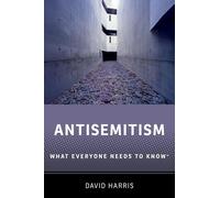 Antisemitism: What Everyone Needs to Know®